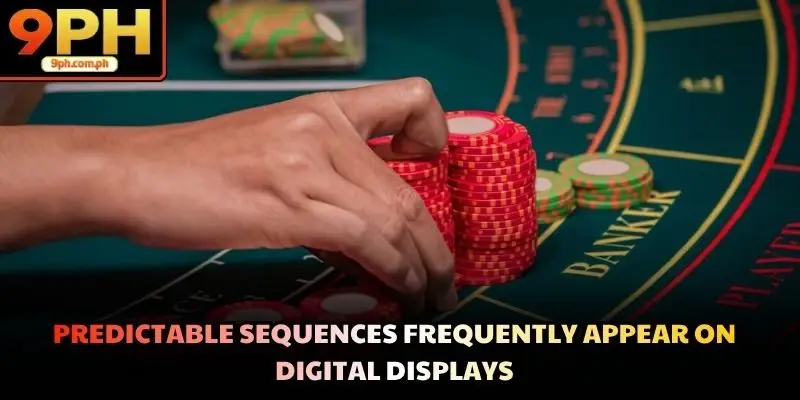 Predictable sequences frequently appear on digital displays