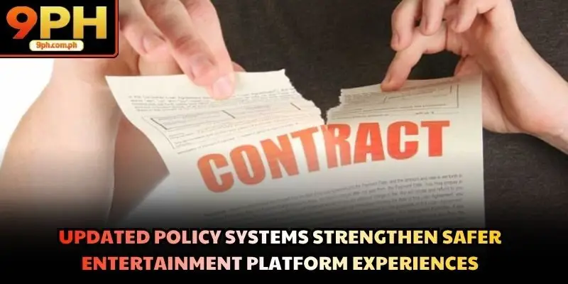 Updated policy systems strengthen safer entertainment platform experiences
