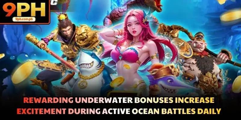 Rewarding underwater bonuses increase excitement during active ocean battles daily