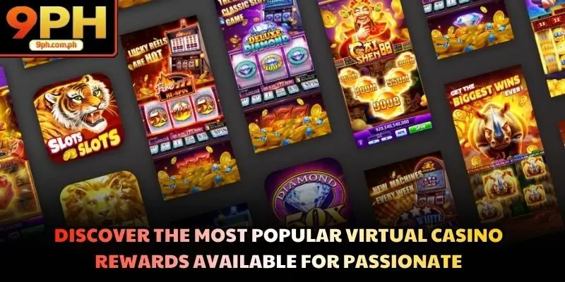 Discover the most popular virtual casino rewards available for passionate