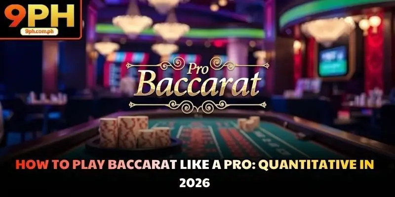 How To Play Baccarat Like A Pro