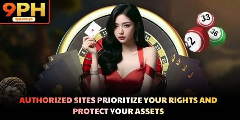 Authorized sites prioritize your rights and protect your assets