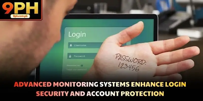 Advanced monitoring systems enhance login security and account protection